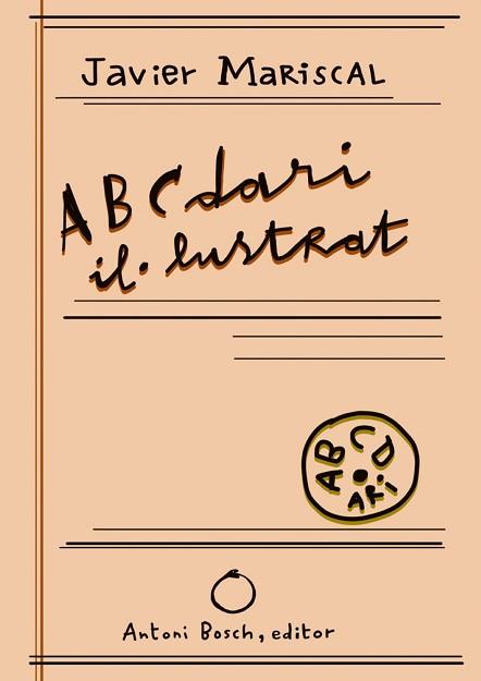 ABCDARI IL·LUSTRAT | 9788412407679 | JAVIER, MARISCAL | Llibreria L'Illa - Llibreria Online de Mollet - Comprar llibres online