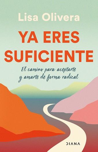 YA ERES SUFICIENTE | 9788411190695 | OLIVERA, LISA | Llibreria L'Illa - Llibreria Online de Mollet - Comprar llibres online