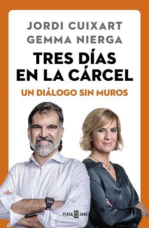 TRES DÍAS EN LA CÁRCEL | 9788401023637 | CUIXART, JORDI/NIERGA, GEMMA | Llibreria L'Illa - Llibreria Online de Mollet - Comprar llibres online