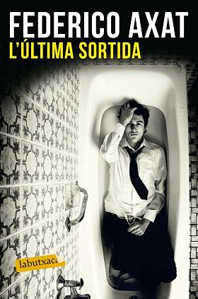 ÚLTIMA SORTIDA, L' | 9788416600786 | AXAT, FEDERICO  | Llibreria L'Illa - Llibreria Online de Mollet - Comprar llibres online