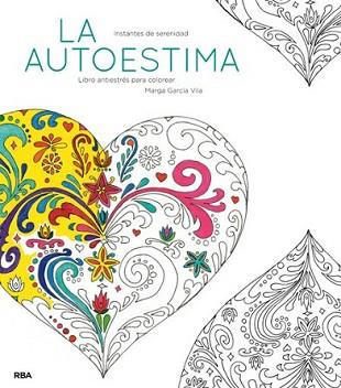 AUTOESTIMA, LA | 9788490565520 | GARCÍA VILA, MARGA | Llibreria L'Illa - Llibreria Online de Mollet - Comprar llibres online