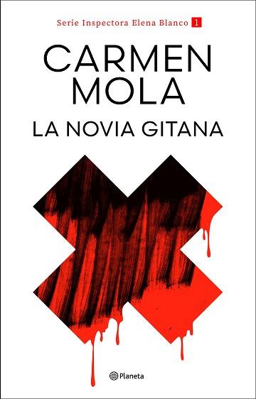 NOVIA GITANA (INSPECTORA ELENA BLANCO 1), LA | 9788408317685 | MOLA, CARMEN | Llibreria L'Illa - Llibreria Online de Mollet - Comprar llibres online