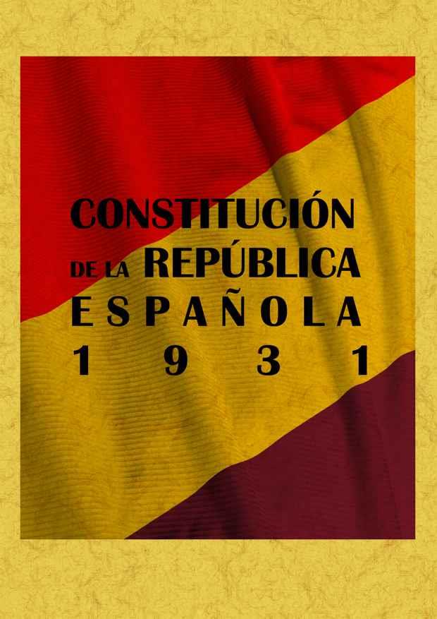 CONSTITUCION DE LA REPUBLICA ESPAÑOLA 1931 | 9788497616263 | AA.VV.
