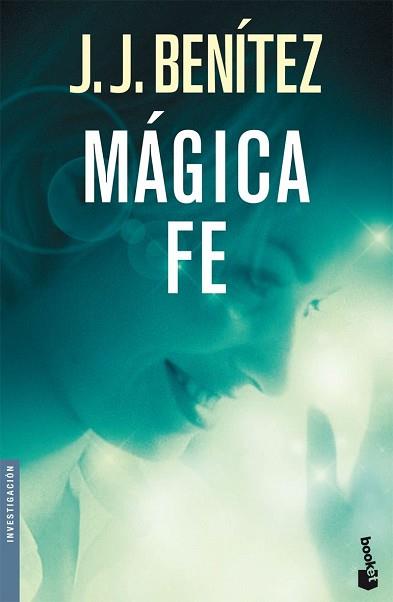 MAGICA FE | 9788408073406 | BENITEZ, J.J.