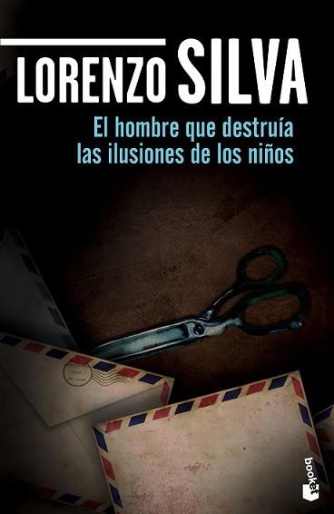 HOMBRE QUE DESTRUÍA LAS ILUSIONES DE LOS NIÑOS, EL | 9788408139737 | SILVA, LORENZO | Llibreria L'Illa - Llibreria Online de Mollet - Comprar llibres online