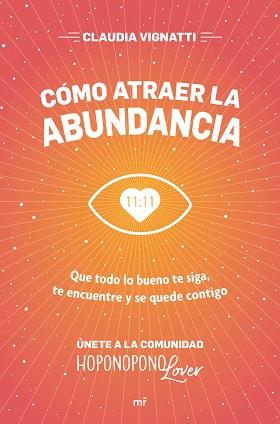CÓMO ATRAER LA ABUNDANCIA | 9788427047204 | VIGNATTI, CLAUDIA | Llibreria L'Illa - Llibreria Online de Mollet - Comprar llibres online