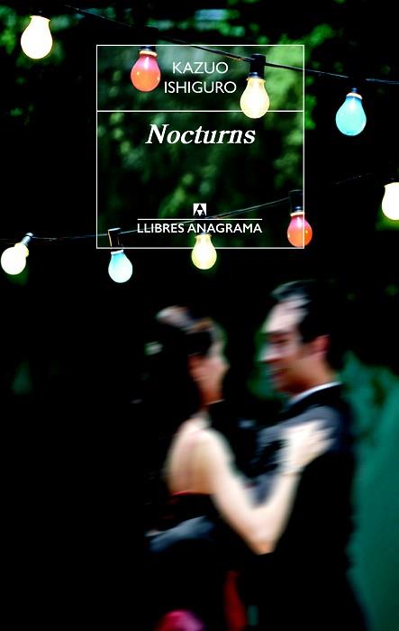 NOCTURNS | 9788433915511 | IZHIGURO, KAZUO | Llibreria L'Illa - Llibreria Online de Mollet - Comprar llibres online