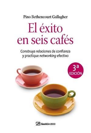 EXITO EN SEIS CAFES, EL | 9788498750188 | BETHENCOURT GALLAGHER, PINO
