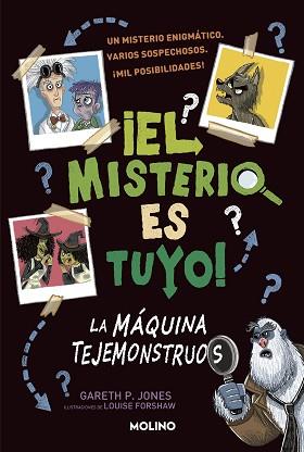 EL MISTERIO ES TUYO! 1 - LA MÁQUINA TEJEMONSTRUOS | 9788427224872 | JONES, GARETH | Llibreria L'Illa - Llibreria Online de Mollet - Comprar llibres online