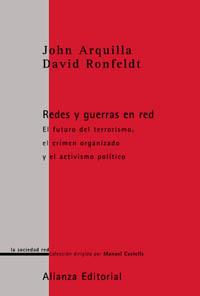 REDES Y GUERRAS EN RED | 9788420691091 | ARQUILLA, JOHN / RONFELDT, DAVID | Llibreria L'Illa - Llibreria Online de Mollet - Comprar llibres online