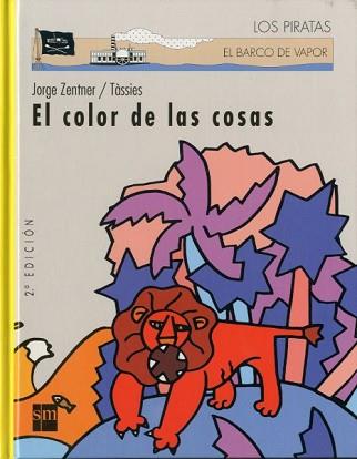 COLOR DE LAS COSAS, EL | 9788434865228 | ZENTNER, JORGE | Llibreria L'Illa - Llibreria Online de Mollet - Comprar llibres online
