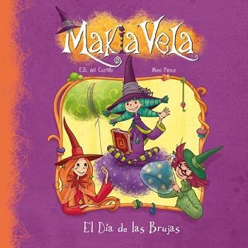 MAKIA VELA. EL DIA DE LAS BRUJAS-SOLAPAS | 9788448833336 | DEL CASTILLO / PEREZ