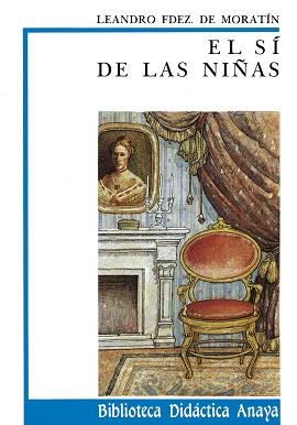 SI DE LAS NIÑAS, EL | 9788420726342 | FERNANDEZ DE MORATIN, LEANDRO | Llibreria L'Illa - Llibreria Online de Mollet - Comprar llibres online