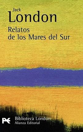 RELATOS DE LOS MARES DEL SUR | 9788420665528 | LONDON, JACK (1876-1916) | Llibreria L'Illa - Llibreria Online de Mollet - Comprar llibres online