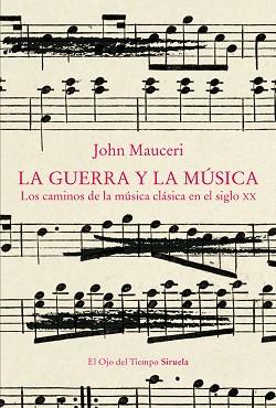 GUERRA Y LA MÚSICA, LA | 9788419942258 | MAUCERI, JOHN | Llibreria L'Illa - Llibreria Online de Mollet - Comprar llibres online