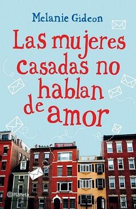 MUJERES CASADAS NO HABLAN DE AMOR, LAS | 9788408007586 | GIDEON, MELANIE | Llibreria L'Illa - Llibreria Online de Mollet - Comprar llibres online
