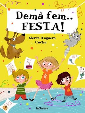 DEMÀ FEM... FESTA! | 9788424668389 | ANGUERA, MERCÈ | Llibreria L'Illa - Llibreria Online de Mollet - Comprar llibres online