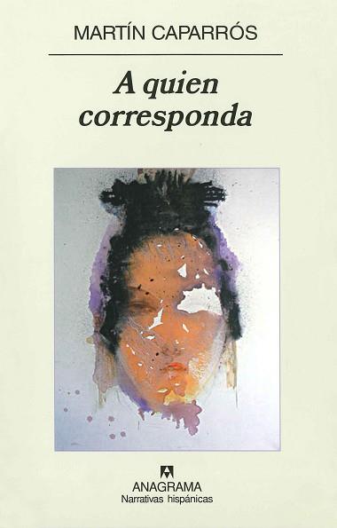 A QUIEN CORRESPONDA | 9788433971692 | CAPARROS, MARTIN | Llibreria L'Illa - Llibreria Online de Mollet - Comprar llibres online