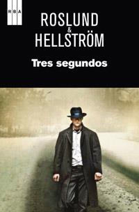 TRES SEGUNDOS | 9788490061510 | ROSLUND AND HELLSTRÖM | Llibreria L'Illa - Llibreria Online de Mollet - Comprar llibres online