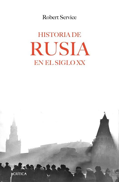 HISTORIA DE RUSIA EN EL SIGLO XX | 9788416771288 | SERVICE, ROBERT | Llibreria L'Illa - Llibreria Online de Mollet - Comprar llibres online