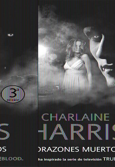 CORAZONES MUERTOS | 9788498004830 | HARRIS, CHARLAINE