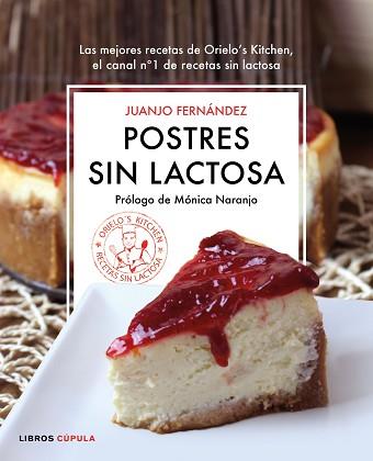 POSTRES SIN LACTOSA | 9788448022969 | FERNÁNDEZ, JUANJO | Llibreria L'Illa - Llibreria Online de Mollet - Comprar llibres online