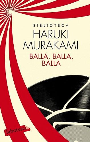 BALLA BALLA BALLA | 9788499307398 | MURAKAMI, HARUKI | Llibreria L'Illa - Llibreria Online de Mollet - Comprar llibres online