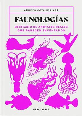 FAUNOLOGÍAS | 9791399167702 | COTA HIRIART, ANDRÉS | Llibreria L'Illa - Llibreria Online de Mollet - Comprar llibres online