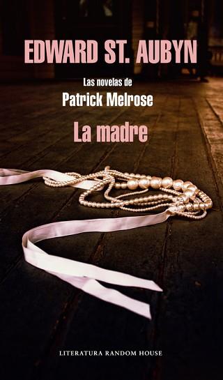 MADRE, LA | 9788439728832 | ST. AUBYN,EDWARD | Llibreria L'Illa - Llibreria Online de Mollet - Comprar llibres online