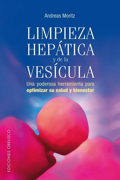 LIMPIEZA HEPATICA Y LA VESICULA | 9788497772952 | MORITZ, ANDREAS | Llibreria L'Illa - Llibreria Online de Mollet - Comprar llibres online