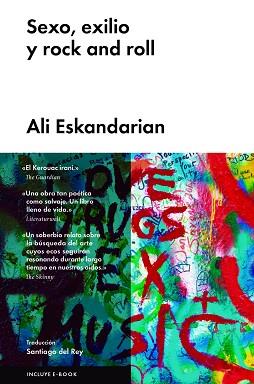 SEXO EXILIO Y ROCK AND ROLL | 9788415996934 | ESKANDARIAN , ALI