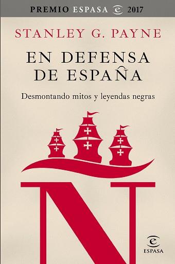 EN DEFENSA DE ESPAÑA DESMONTANDO MITOS Y LEYENDAS NEGRAS | 9788467050592 | PAYNE, STANLEY G. | Llibreria L'Illa - Llibreria Online de Mollet - Comprar llibres online