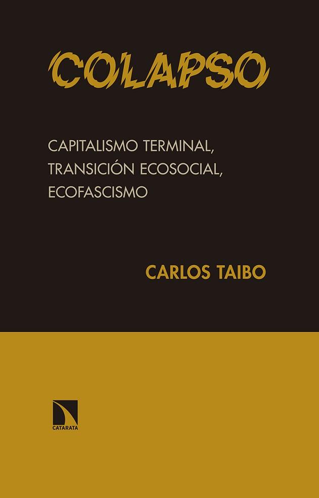 COLAPSO | 9788490972038 | TAIBO ARIAS, CARLOS | Llibreria L'Illa - Llibreria Online de Mollet - Comprar llibres online
