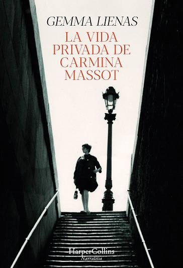 VIDA PRIVADA DE CARMINA MASSOT, LA | 9788491397298 | LIENAS, GEMMA | Llibreria L'Illa - Llibreria Online de Mollet - Comprar llibres online