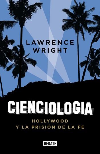 CIENCIOLOGÍA | 9788499922812 | WRIGHT, LAWRENCE | Llibreria L'Illa - Llibreria Online de Mollet - Comprar llibres online