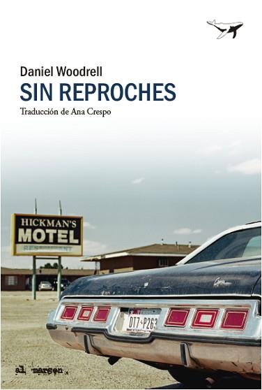 SIN REPROCHES | 9788412619461 | WOODRELL, DANIEL | Llibreria L'Illa - Llibreria Online de Mollet - Comprar llibres online