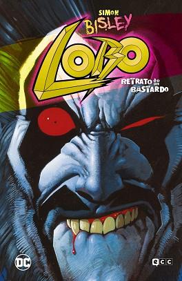 LOBO RETRATO DE UN BASTARDO (GRANDES NOVELAS GRÁFICAS DE DC) | 9788419866295 | GIFFEN, KEITH/GRANT, ALAN/GAIMAN, NEIL/CONNER, AMANDA/PALMIOTTI, JIMMY