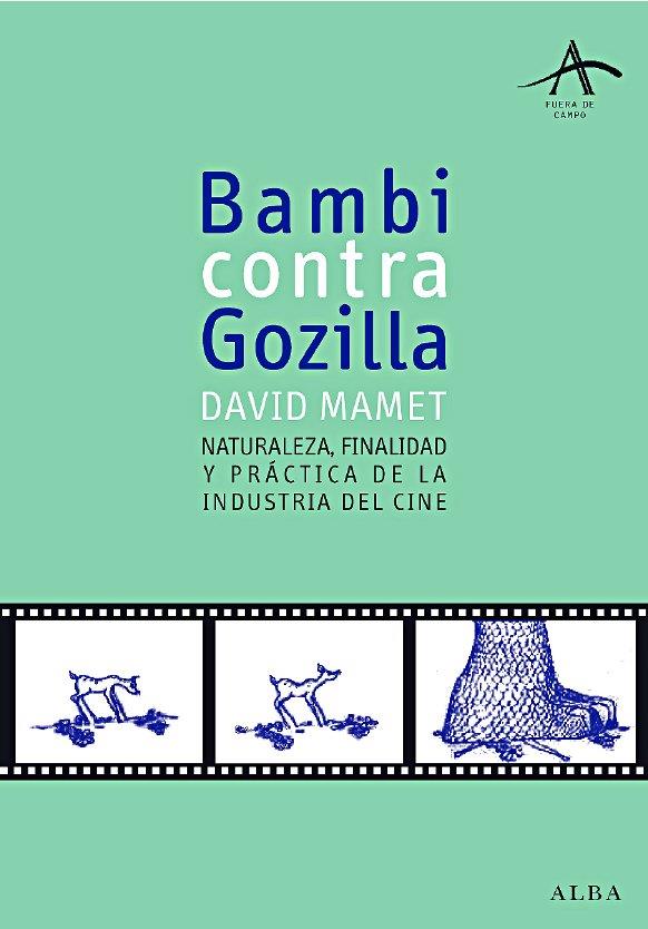 BAMBI CONTRA GOZILLA | 9788484283898 | MAMET, DAVID | Llibreria L'Illa - Llibreria Online de Mollet - Comprar llibres online