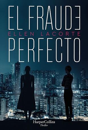FRAUDE PERFECTO, EL | 9788491394792 | LACORTE, ELLEN | Llibreria L'Illa - Llibreria Online de Mollet - Comprar llibres online