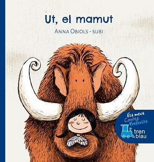 UT EL MAMUT | 9788468331638 | OBIOLS, ANNA / SUBI | Llibreria L'Illa - Llibreria Online de Mollet - Comprar llibres online