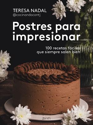 POSTRES PARA IMPRESIONAR | 9788408307006 | NADAL, TERESA