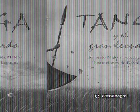 TANGA Y EL GRAN LEOPARDO | 9788493600693 | MALO, ROBERTO / FRANCISCO JAVIER MATEOS | Llibreria L'Illa - Llibreria Online de Mollet - Comprar llibres online