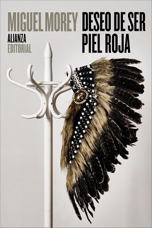 DESEO DE SER PIEL ROJA | 9791370091804 | MOREY, MIGUEL | Llibreria L'Illa - Llibreria Online de Mollet - Comprar llibres online