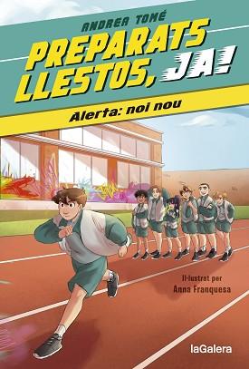 PREPARATS LLESTOS, JA! 1. ALERTA: NOI NOU | 9788424673963 | TOMÉ YÁÑEZ, ANDREA | Llibreria L'Illa - Llibreria Online de Mollet - Comprar llibres online