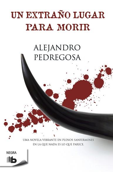 UN EXTRAÑO LUGAR PARA MORIR | 9788498727265 | PEDREGOSA MORALES, ALEJANDRO