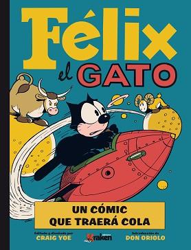 FÉLIX EL GATO | 9788492534753 | MESSMER, OTTO/ ORIOLO, JOE/ TYER, JIM | Llibreria L'Illa - Llibreria Online de Mollet - Comprar llibres online