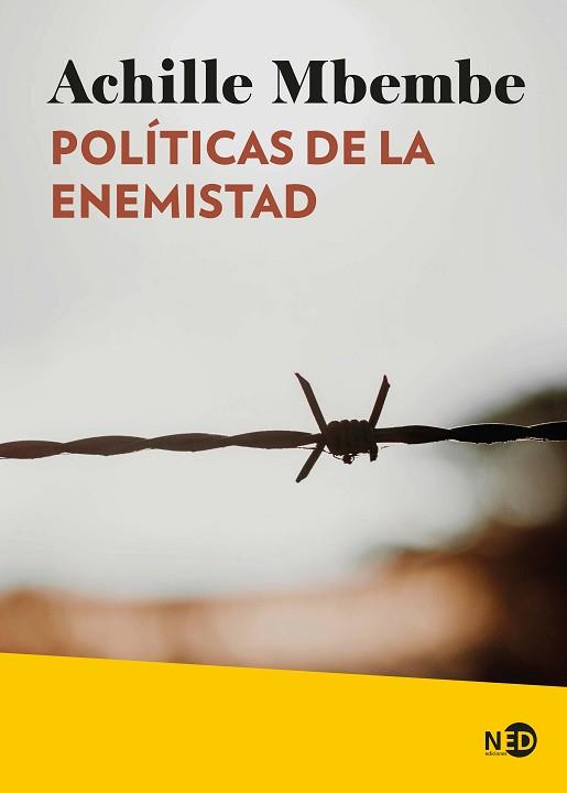 POLÍTICAS DE LA ENEMISTAD | 9788419407870 | MBEMBE, ACHILLE | Llibreria L'Illa - Llibreria Online de Mollet - Comprar llibres online