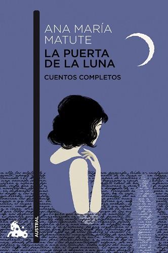 PUERTA DE LA LUNA, LA | 9788423329069 | ANA MARÍA MATUTE | Llibreria L'Illa - Llibreria Online de Mollet - Comprar llibres online