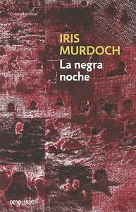NEGRA NOCHE, LA | 9788497936507 | MURDOCH, IRIS | Llibreria L'Illa - Llibreria Online de Mollet - Comprar llibres online