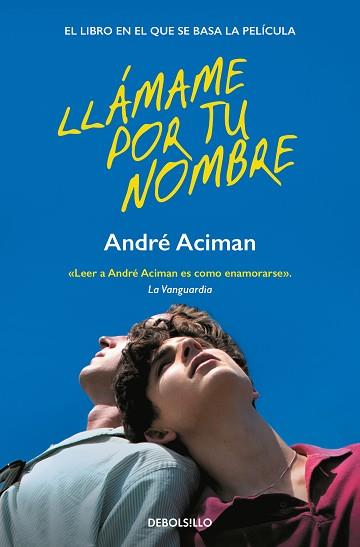 LLÁMAME POR TU NOMBRE | 9788466372046 | ACIMAN, ANDRÉ | Llibreria L'Illa - Llibreria Online de Mollet - Comprar llibres online